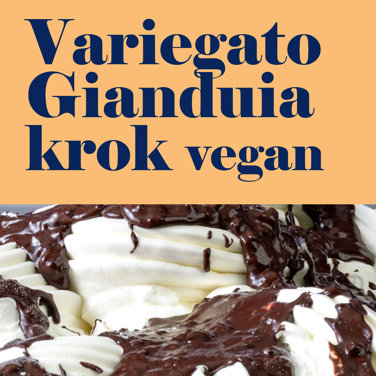Variegato alla crema di gianduia con all